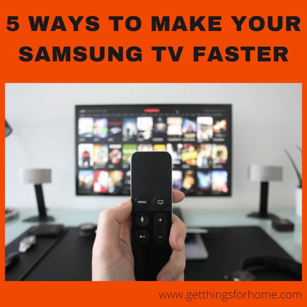 Samsung TV Faster